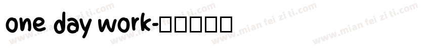 one day work字体转换